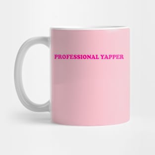 Professional Yapper Mug